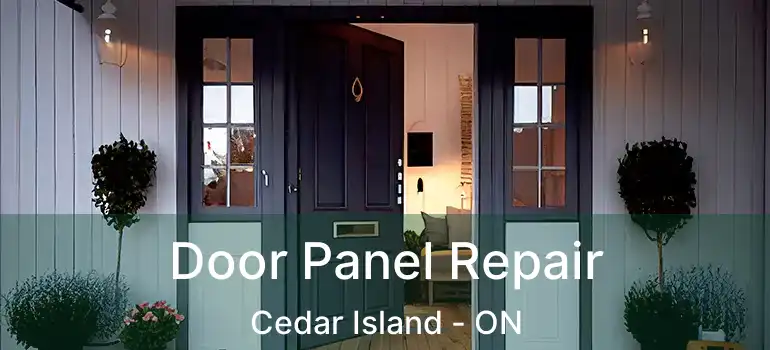  Door Panel Repair Cedar Island - ON