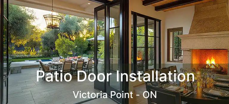  Patio Door Installation Victoria Point - ON