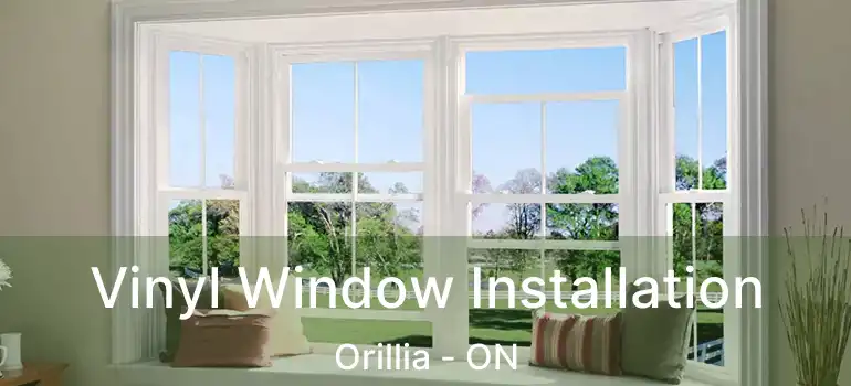  Vinyl Window Installation Orillia - ON